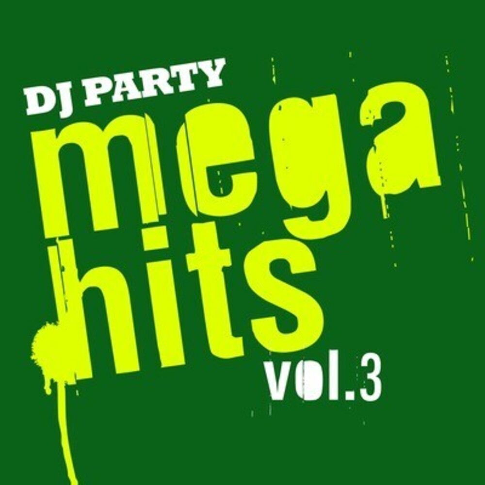 Dj Party - Mega Hits Vol. 3 Music CD