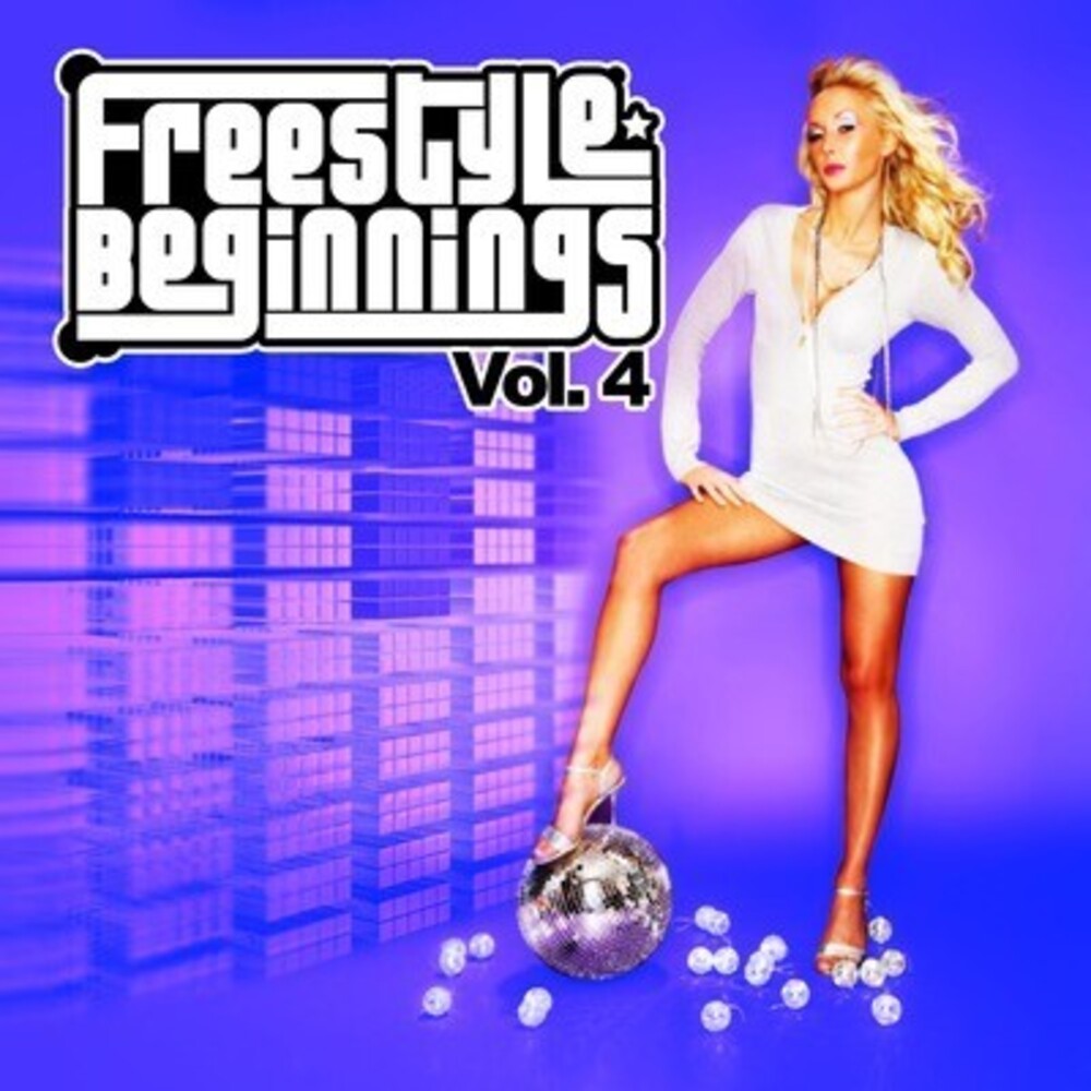 Various Artists - Freestyle Beginnings Vol. 4 / Various Music CD