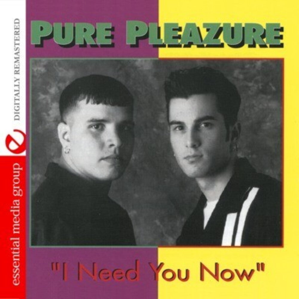 Pure Pleazure - I Need You Now [CD]
