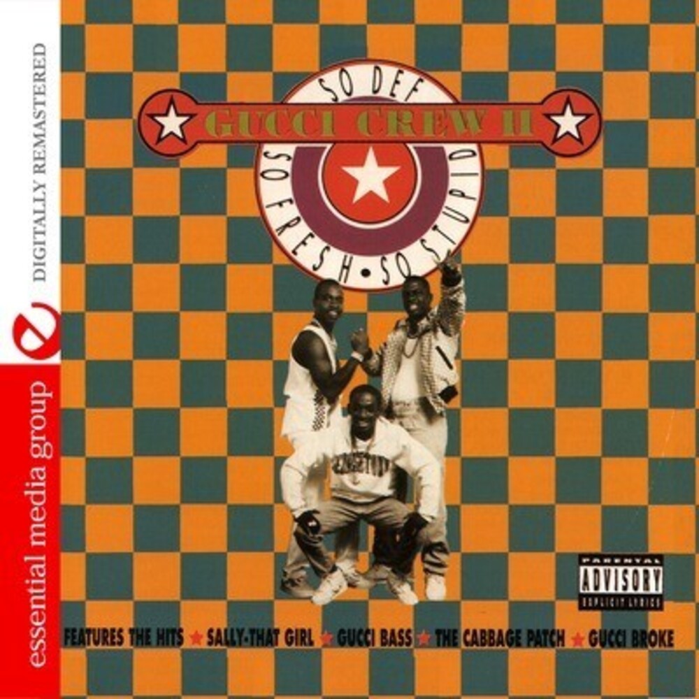 Gucci Crew II - So Def, So Fresh, So Stupid [CD]
