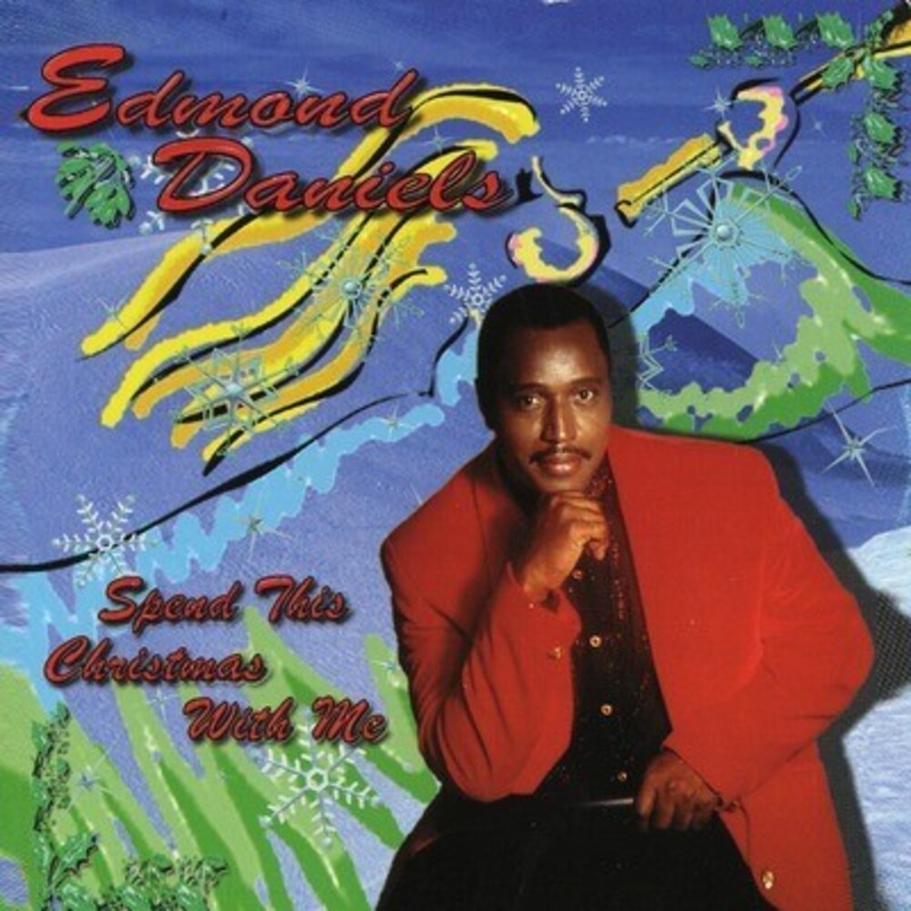 Edmond Daniels - Spend This Christmas with Me Music CD