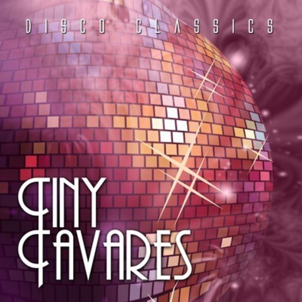 Tiny Tavares - Disco Classics [CD]
