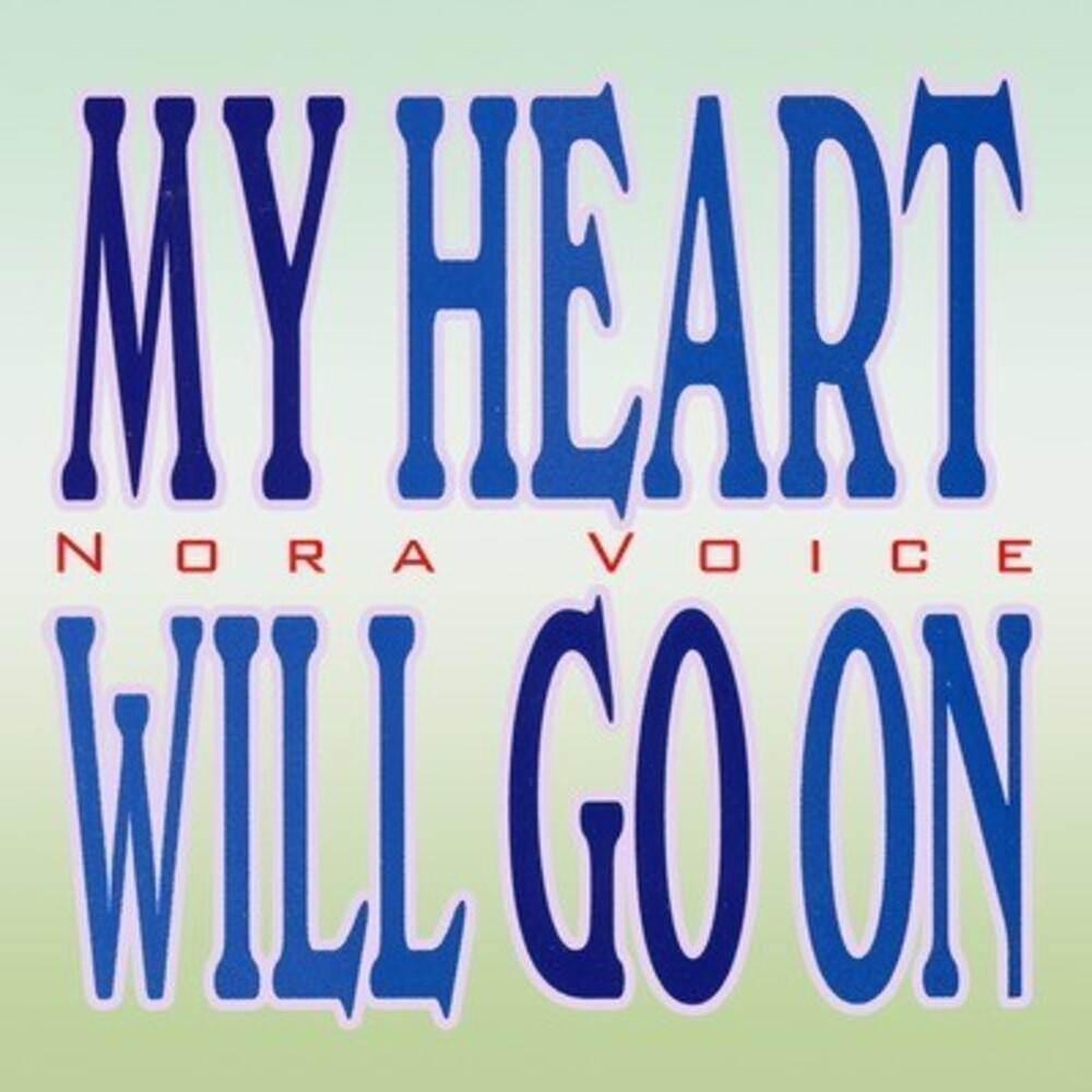 Nora Voice - My Heart Will Go on [CD]