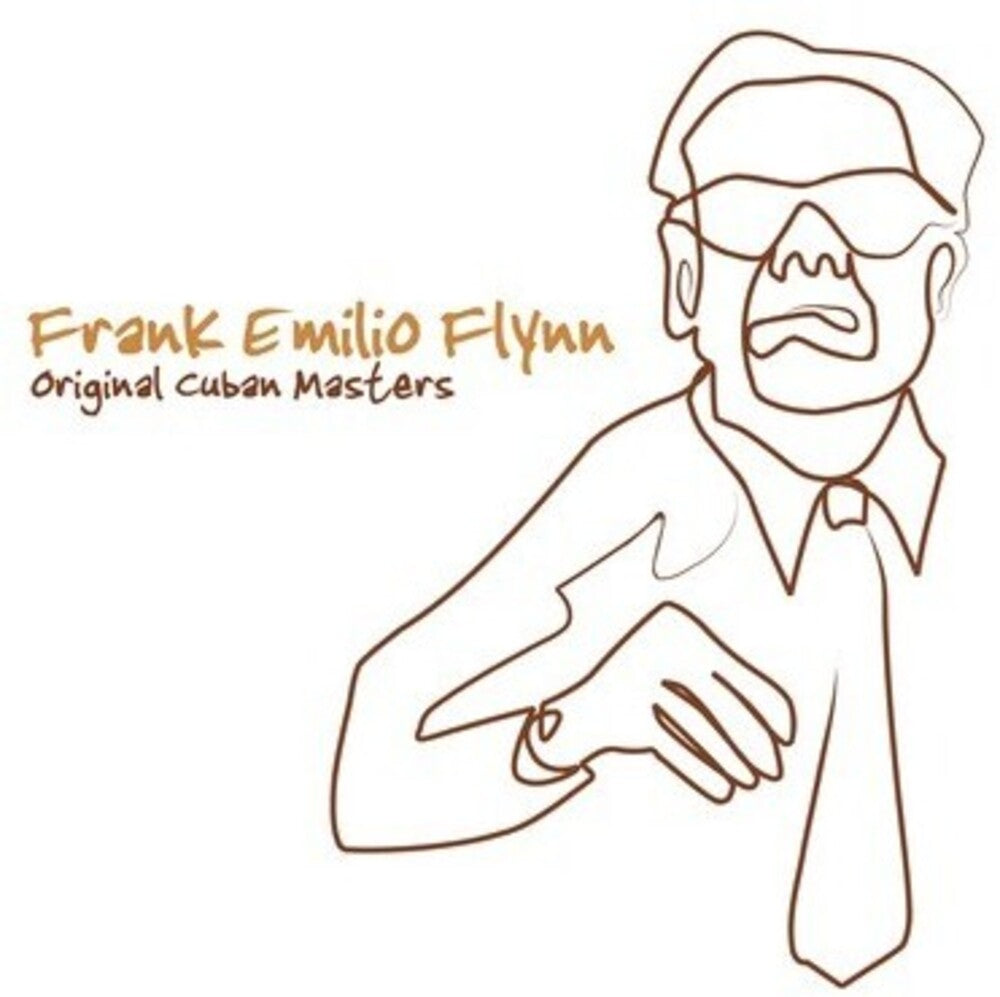 Frank Emilio Flynn - Original Cuban Masters Music CD