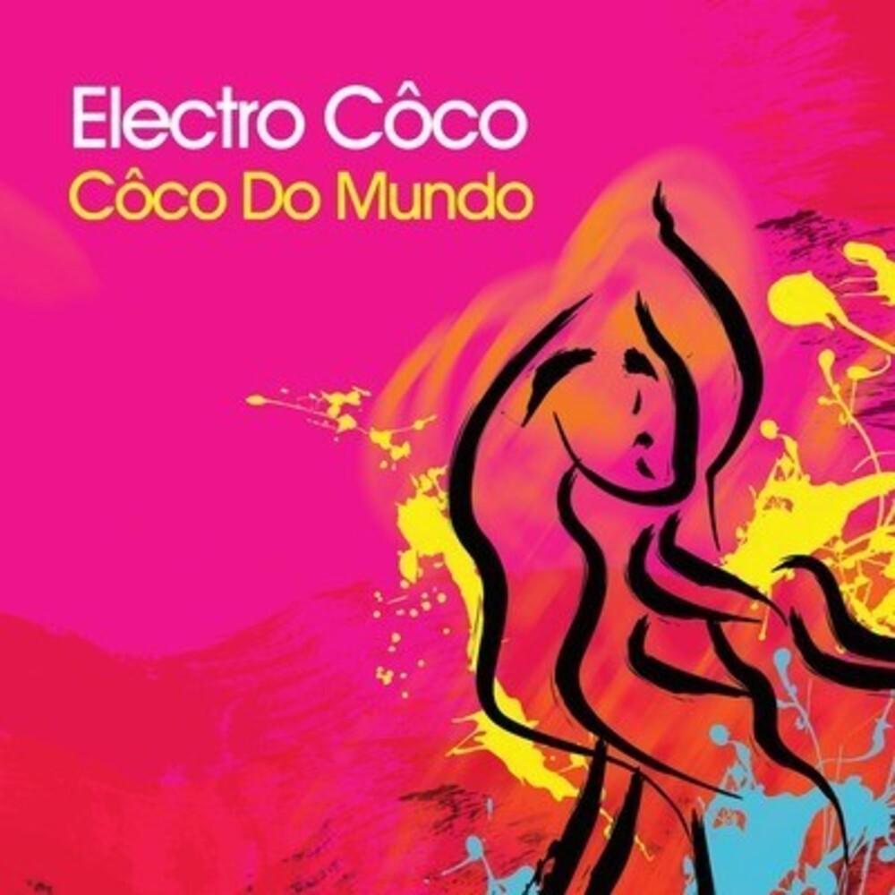 Electro Coco - Coco Do Mundo [CD]