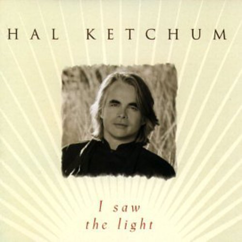 Hal Ketchum - I Saw the Light [CD]