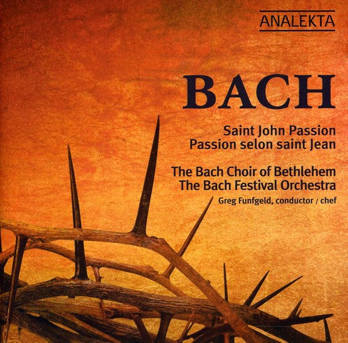 Bethlehem Bach Choir - Saint John Passion [2 CD]