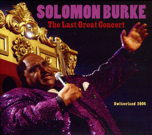 Solomon Burke - The Last Great Concert [2 CD]