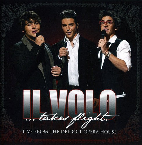 Il Volo - Il Volo: Takes Flight - Live From The Detroit Opera House [CD]