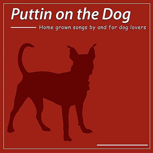 Puttin On The Dog / Various - Puttin on the Dog / Various [CD]
