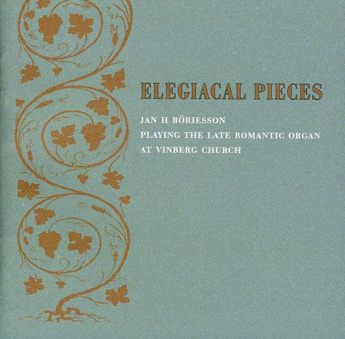 Jan Borjesson - Elegiacal Pieces [CD]