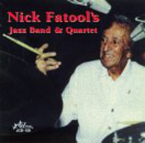 Nick Fatool - Nick Fatool's Jazz Band and Quartet Music CD