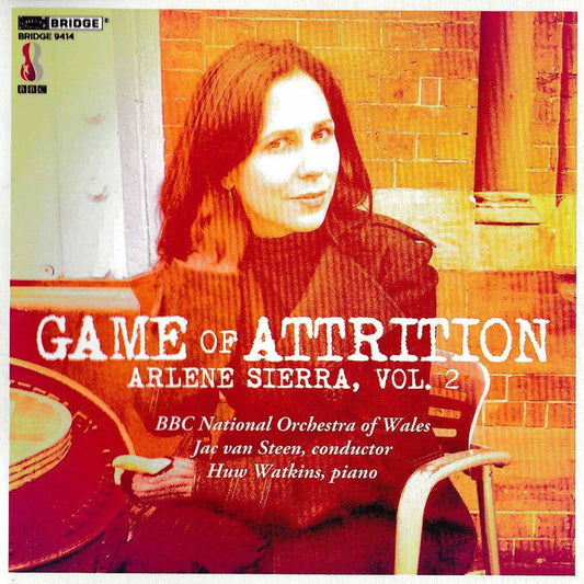 Sierra / Bbc Natl Orchestra Of Wales / Steen - Game of Attrition: Arlene Sierra 2 [CD]