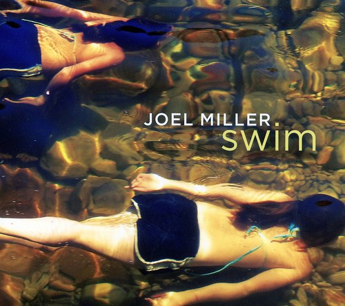Joel Miller - Swim Music CD
