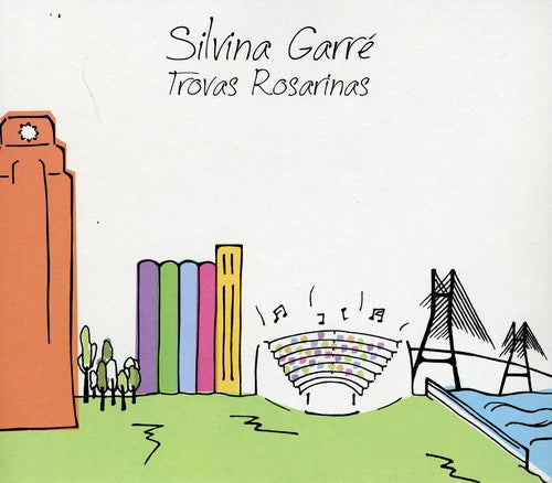 Silvina Garré - Trovas Rosarinas [CD]
