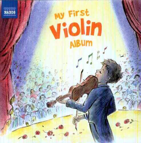 Paganini/Mozart/Elgar/Massenet/Mendelssohn/Sarasat - My First Violin Album [CD]