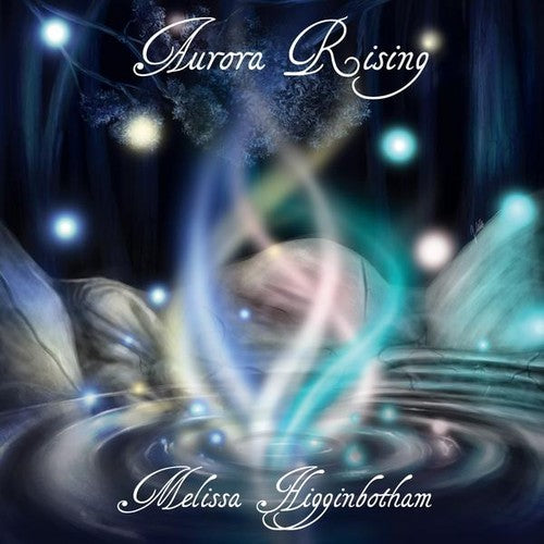 Melissa Higginbotham - Aurora Rising Music CD