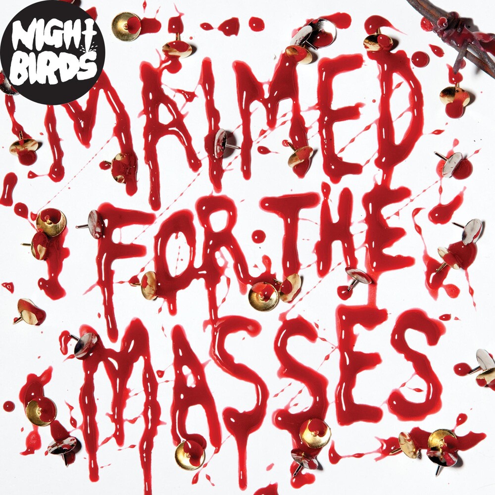 Night Birds - Maimed for the Masses [7" Vinyl]