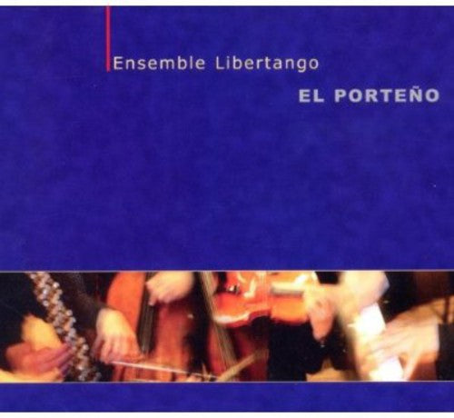 Ensemble Libertango - El Porteno Music CD