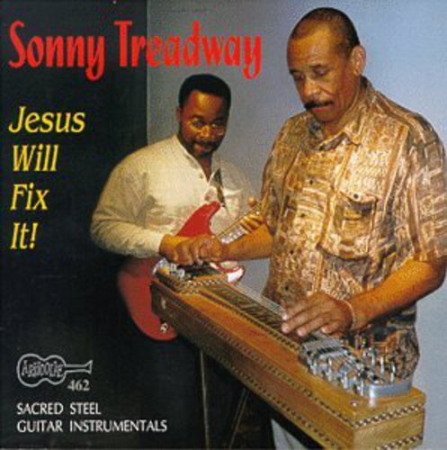 Sonny Treadway - Jesus Will Fix It [CD]