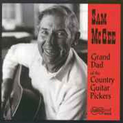 Sam Mcgee - Grand Dad of the Country Guitar Pickers [CD]