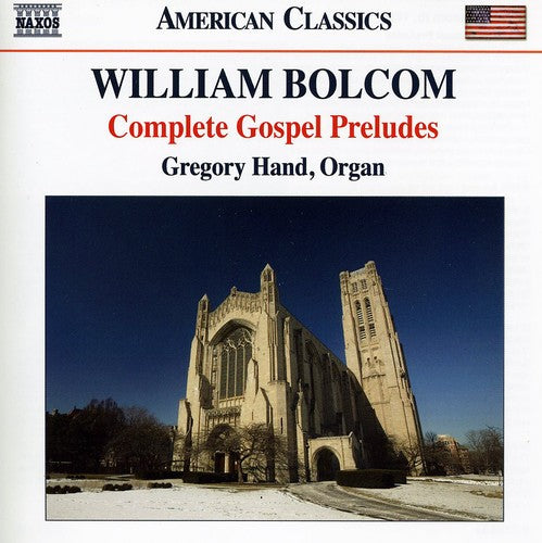 Gregory Hand - Complete Gospel Preludes for Organ [CD]