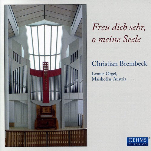 Corelli / Bach,j.s. / Karg-elert / Brembeck - Freu Dich Sehr & O Meine Seele - Music CD