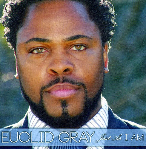 Euclid Gray - Just As I Am Music CD