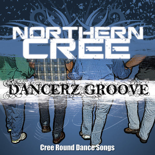Northern Cree - Dancerz Groove: Cree Round Dance Songs [CD]