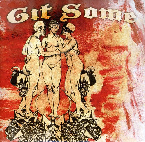 Git Some - Git Some [7" Vinyl]