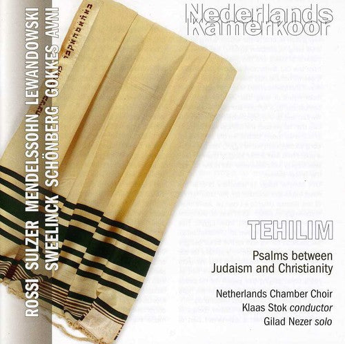 Netherlands Chamber Choir - Tehilim: Psalms Between Judaism & Christianity [CD]