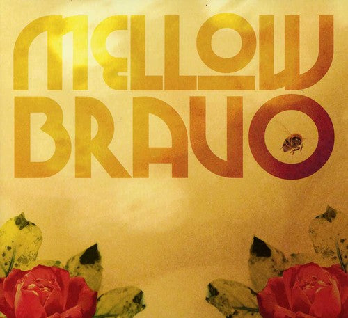 Mellow Bravo - Mellow Bravo Music CD