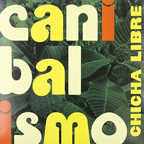 Chicha Libre - Canibalismo [LP] Vinyl Record