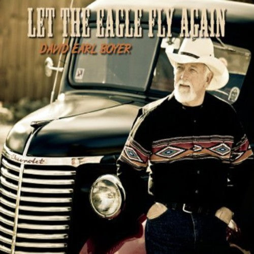 David Boyer Earl - Let the Eagle Fly Again [CD]