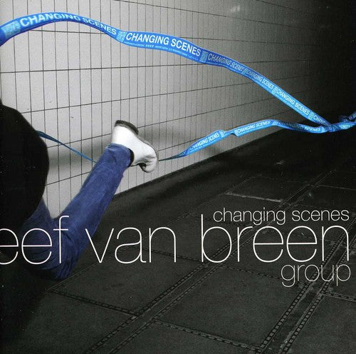 Van Breen Eef Group - Changing Scenes [CD]