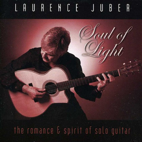 Laurence Juber - Soul of Light Music CD
