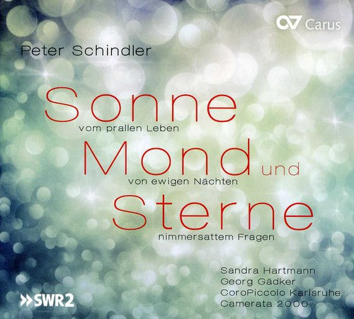 Peter Schindler - Sonne & Mond Und Sterne Cantata [2 CD]