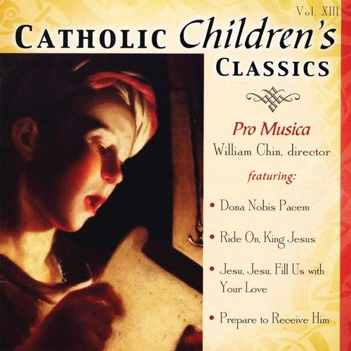 Pro Musica Orchestra - Catholic Children's Classics 13 [CD]