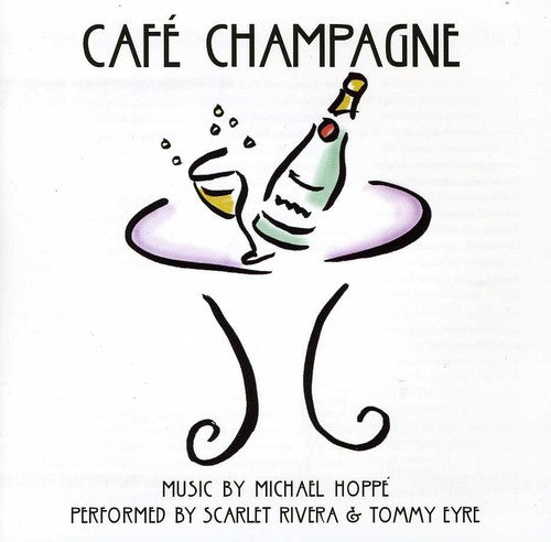 Hoppe/Rivera/Eyre - Cafe Champagne [CD]