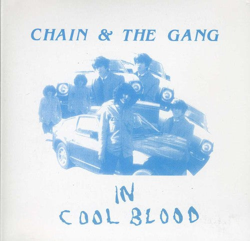 Chain & The Gang - In Cool Blood [CD]