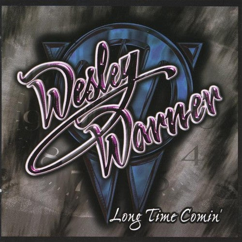 Wesley Warner - Long Time Comin' [CD]
