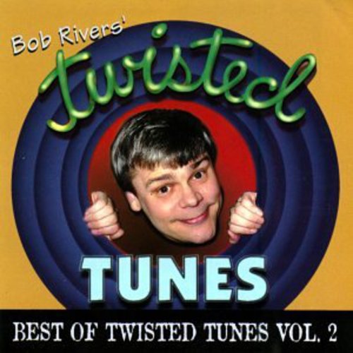 Bob Rivers - Best of Twisted Tunes 2 [CD]