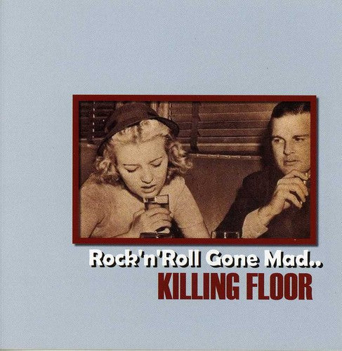 Killing Floor - Rock N Roll Gone Mad [Import]