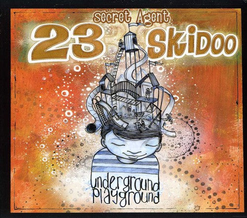 Secret Agent 23 Skidoo - Underground Playground [CD]