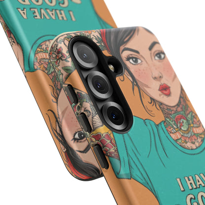 I Have A Good Heart Tough Phone Case