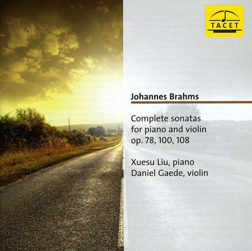 Brahms / Liu / Gaede - Complete Sonatas for Piano & Violin [CD]