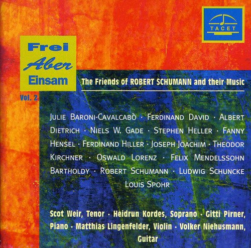 Joachim / Dietrich / Mendolssohn / Weir / Pirner - Friends of Schumann & Their Music 2 [CD]