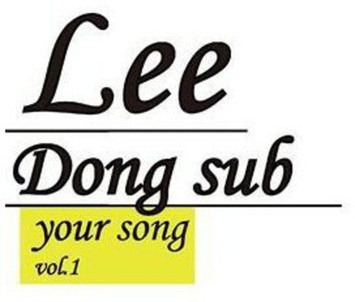 Dong Lee Sub - Your Song [CD]