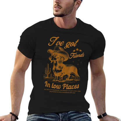 I've Got Friends In Low Places Funny Dachshund Cowboy Doxie T-Shirt