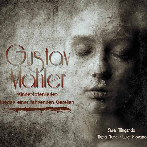 Sara Mingardo - Kindertotenlieder Music CD